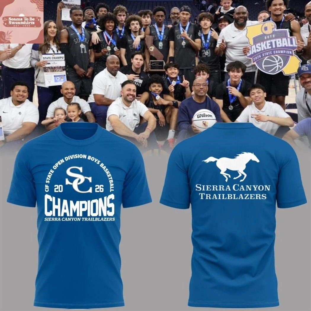 Sierra Canyon Trailblazers 2026 CIF State Open Division Boys Basketball Champions Shirt
