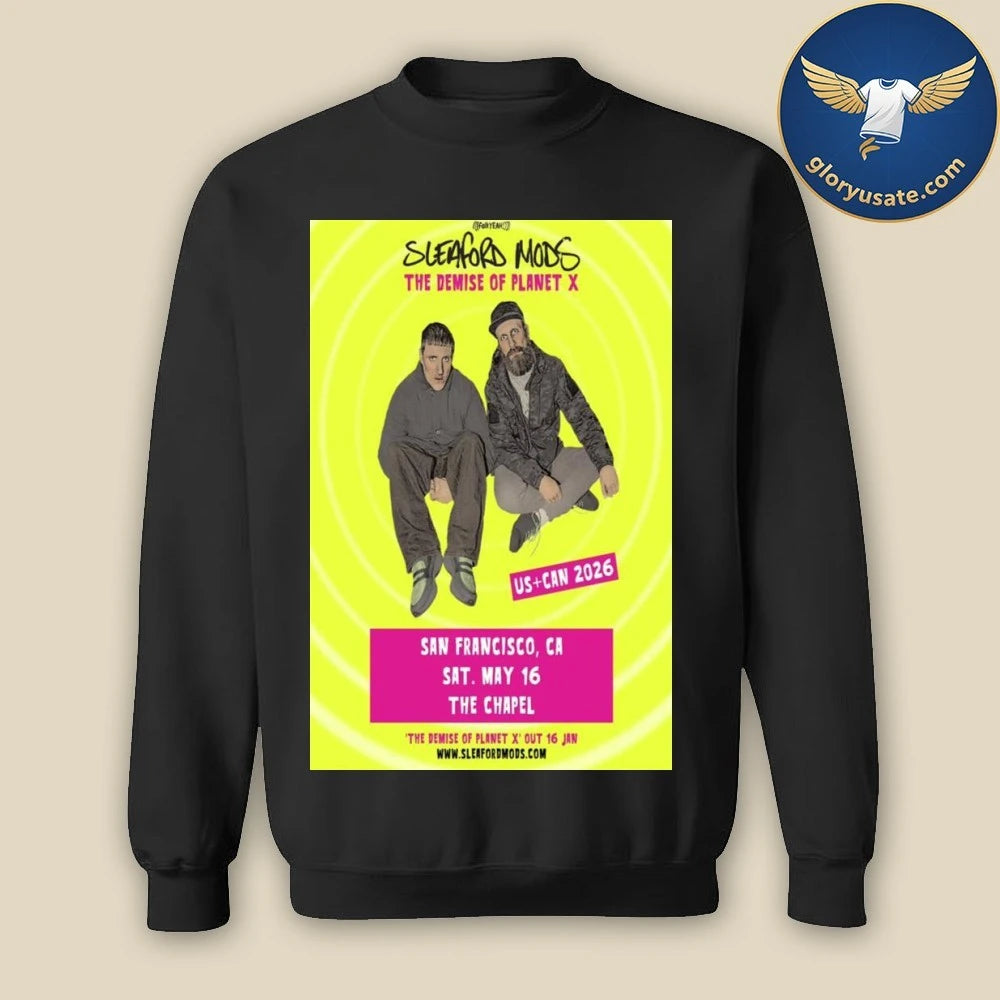 Sleaford Mods May 16 2026 The Chapel San Francisco CA Poster Shirt