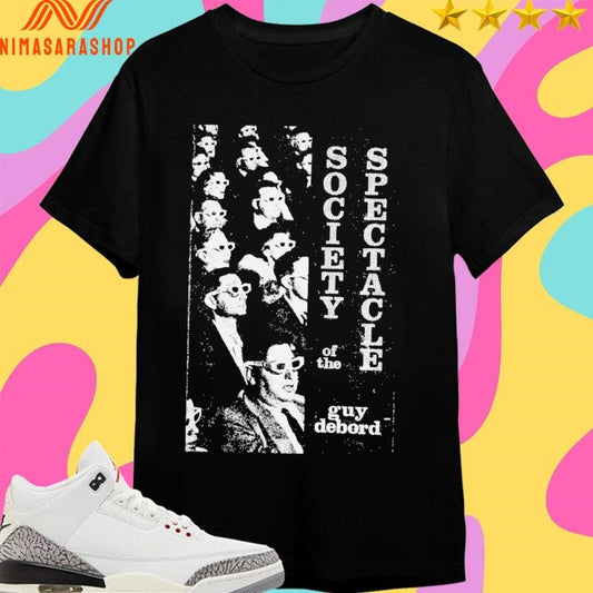 Society Of The Spectacle Guy Debord Shirts