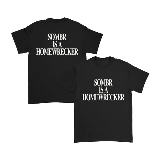Sombr is a Homewrecker Shirt