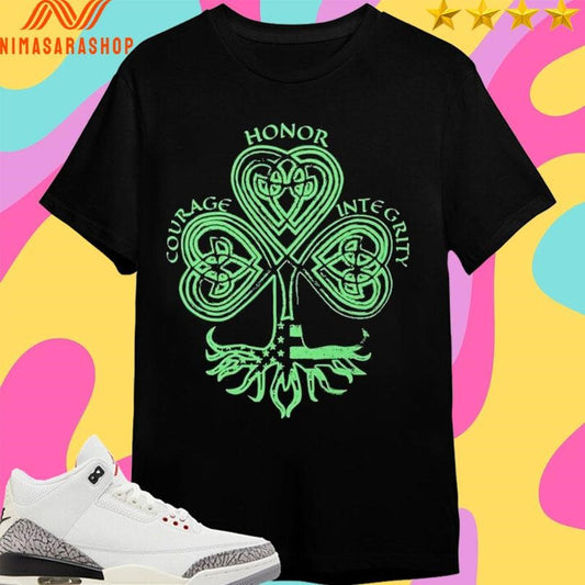 St Patrick’s Day Honor Courage Integrity Festive Shirts