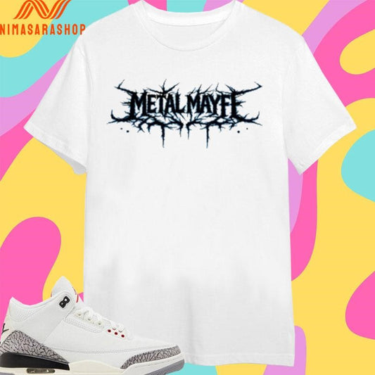 Stay Metal Mayfe Shirts