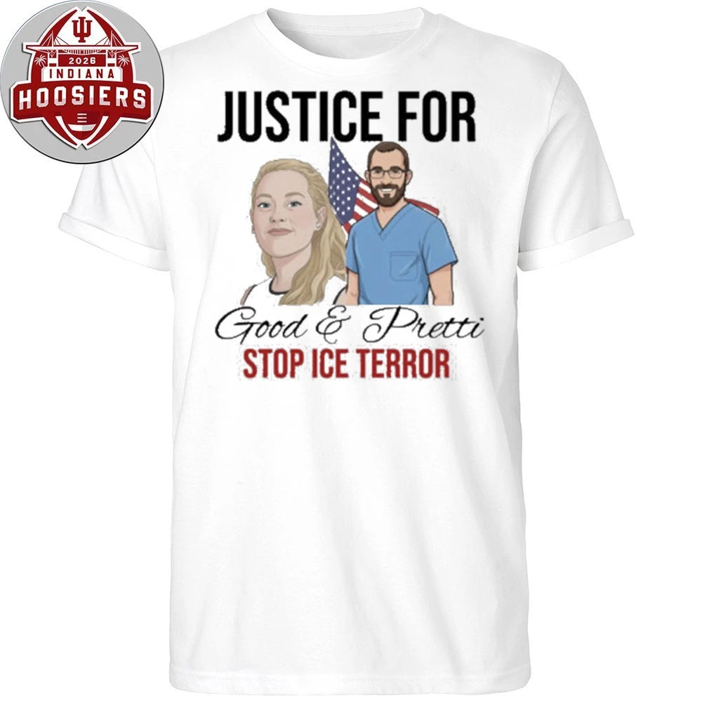 Stop ICE Terror Justice For Good and Pretti American Flag T-Shirt