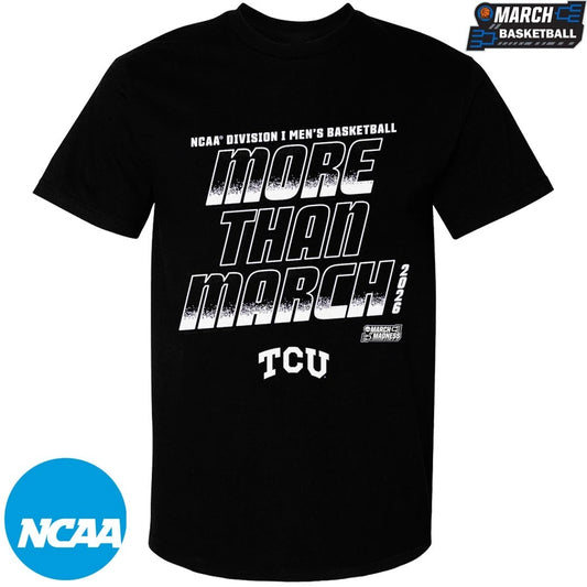 TCU Horned Frogs More Than March 2026 NCAA Division I Men’s Basketball March Madness T-shirts