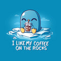 I Like My Coffee on the Rocks