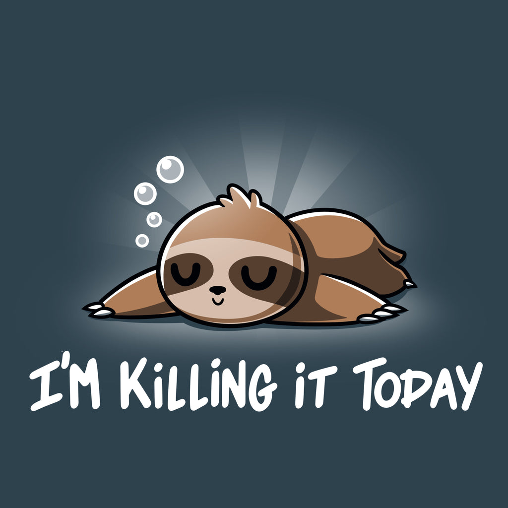 I'm Killing It Today