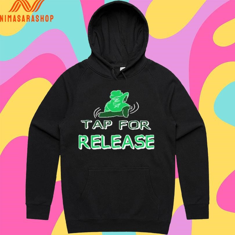 Tap For Release Shirts