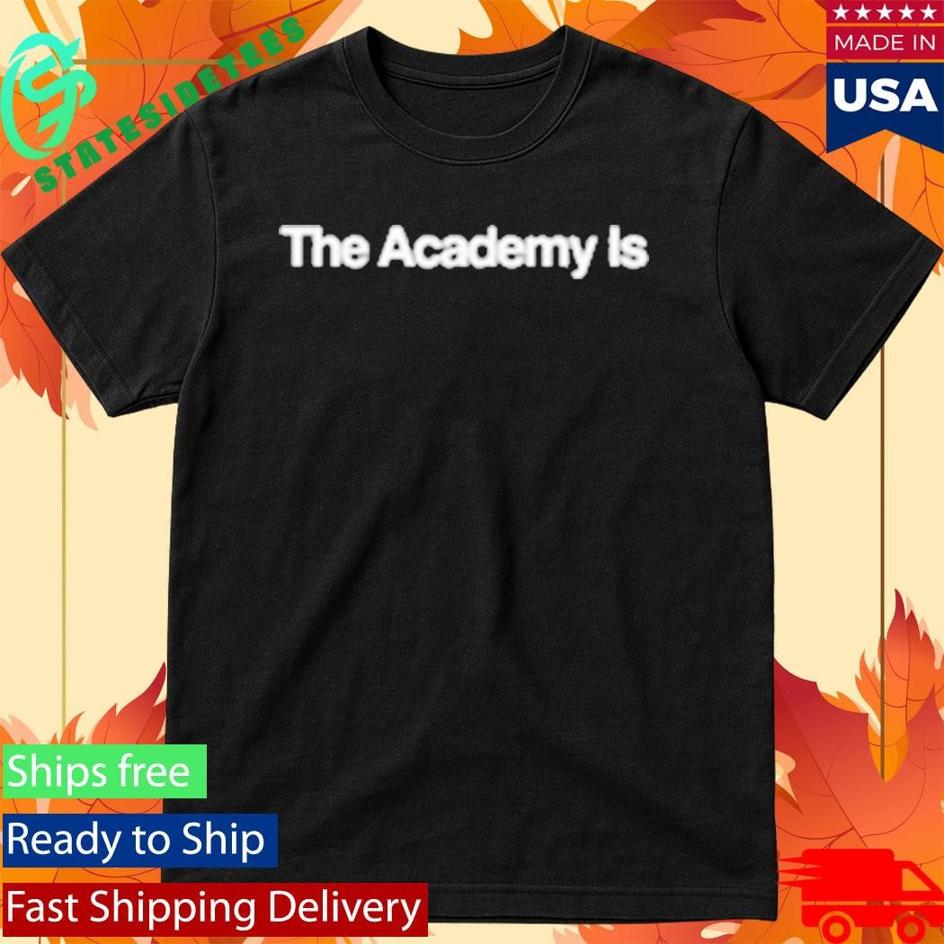 The Academy Is Field Shirt