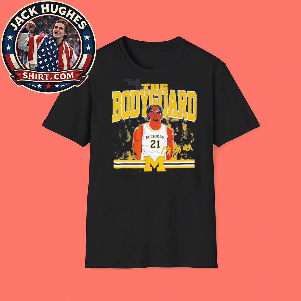 The Bodyguard Michigan Basketball 21 Sports Fan Apparel Shirt