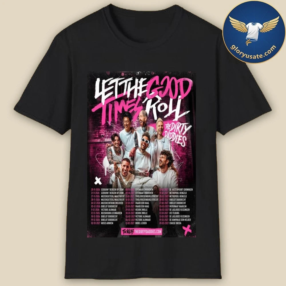 The Dirty Daddies Let The Good Times Roll 2026 Poster Shirt