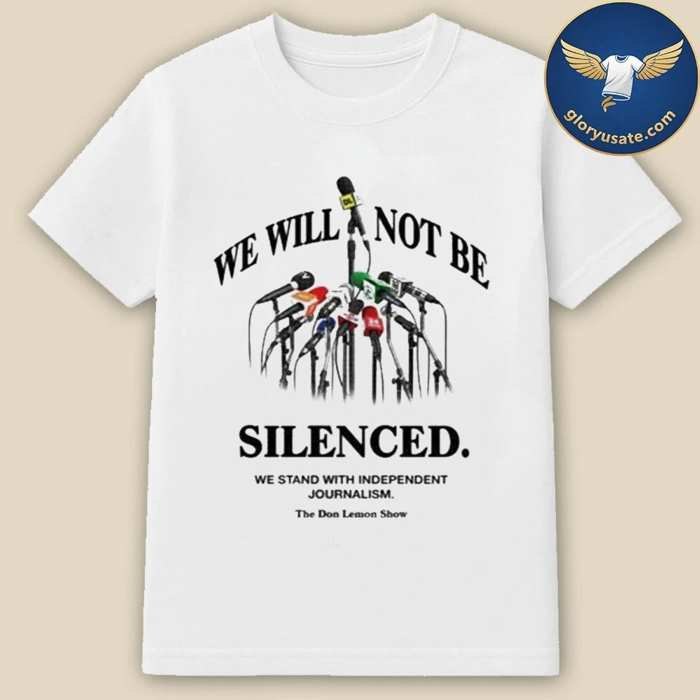 The Don Lemon Show We Will Not Be Silenced T-Shirt