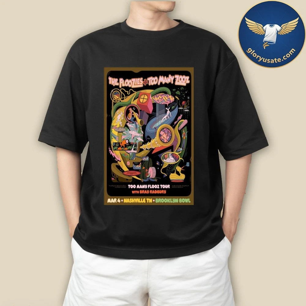 The Floozies &amp; Too Many Zooz Brooklyn Bowl Nashville March 4 2026 Concert Poster Shirt