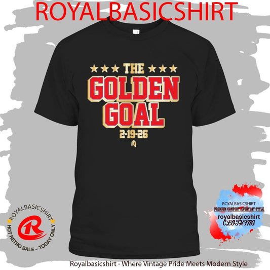 The Golden Goal 2 19 26 Shirt