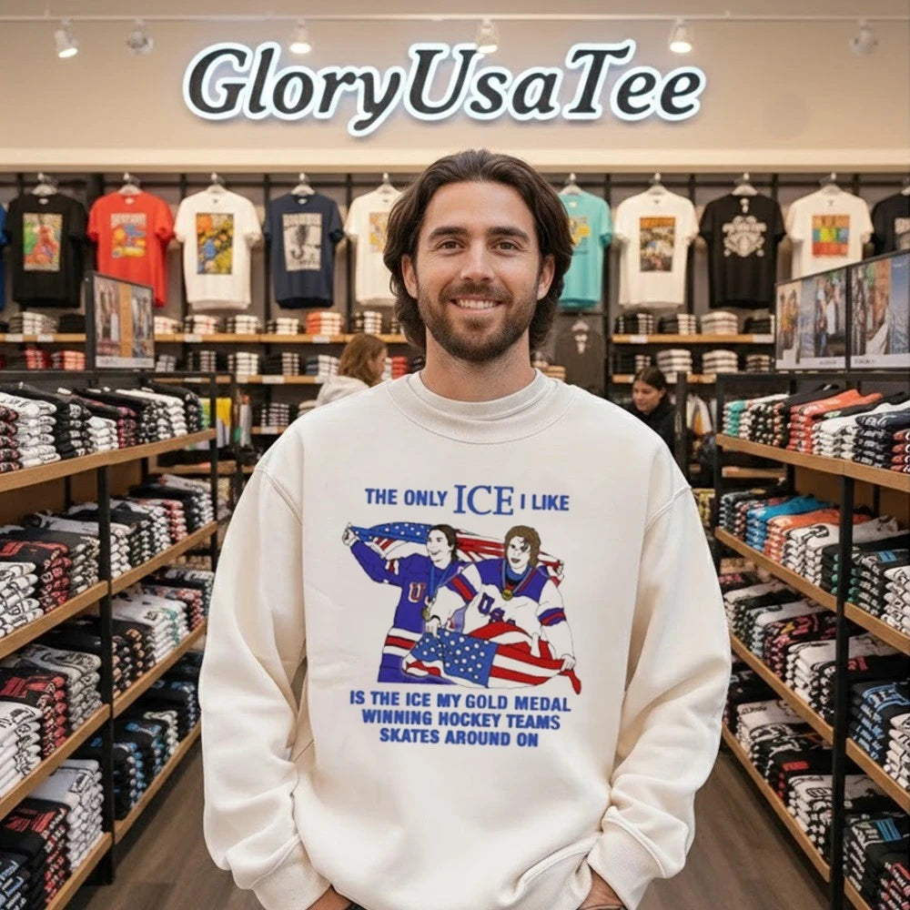 The Only Ice I Like Is The Ice My Gold Medal Winning Hockey Teams Skates Around On Men and Women’s Hockey Shirt
