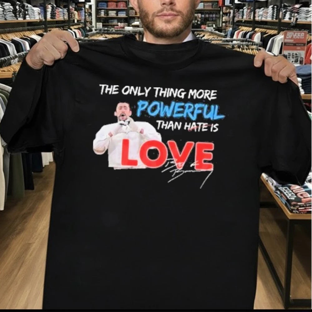 The Only Thing More Powerful Than Hate is Love T-Shirt