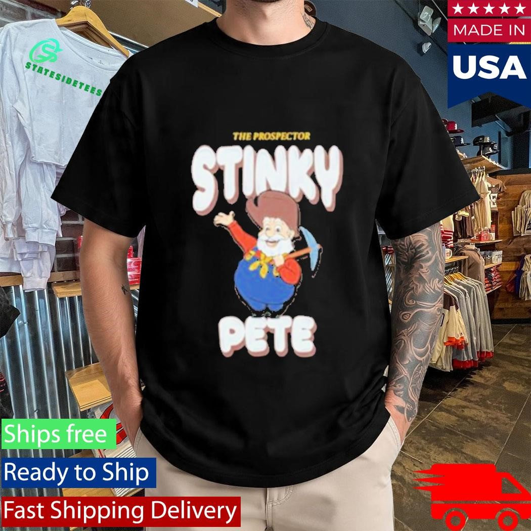 The Prospector Stinky Pete Shirt