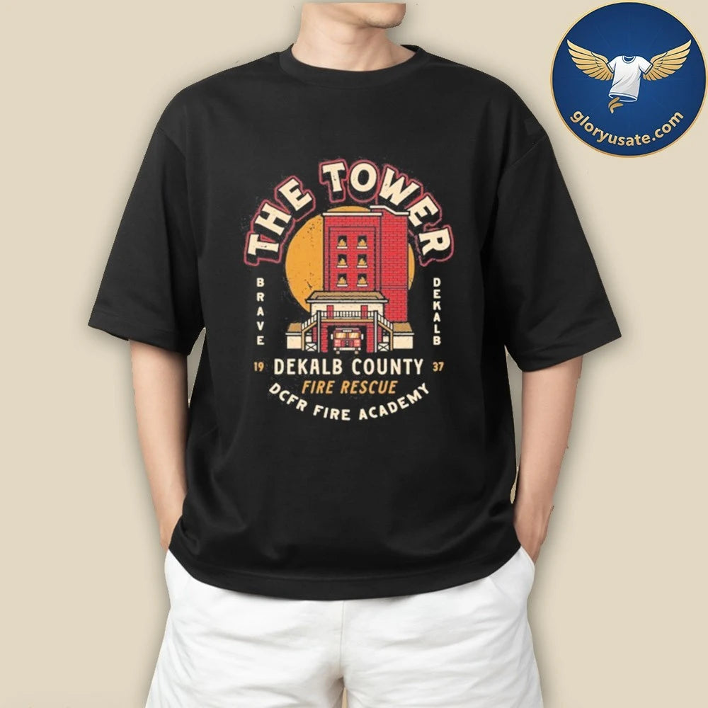 The Tower DeKalb County Fire Rescue Shirt