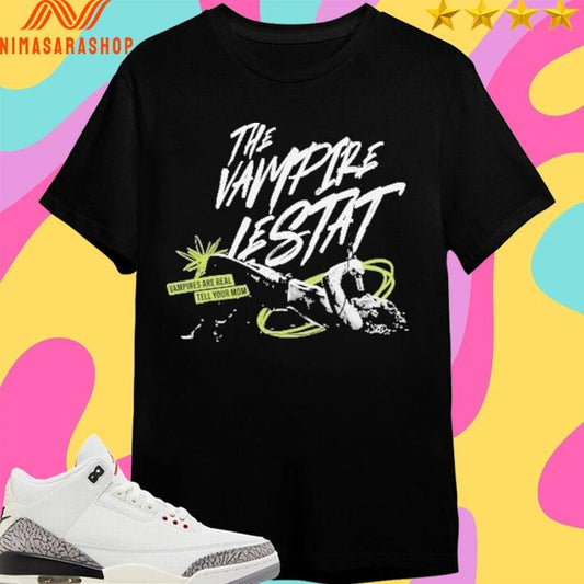 The Vampire Lestat Vampires Are Real Tell Your Mom Tour Merch Shirts