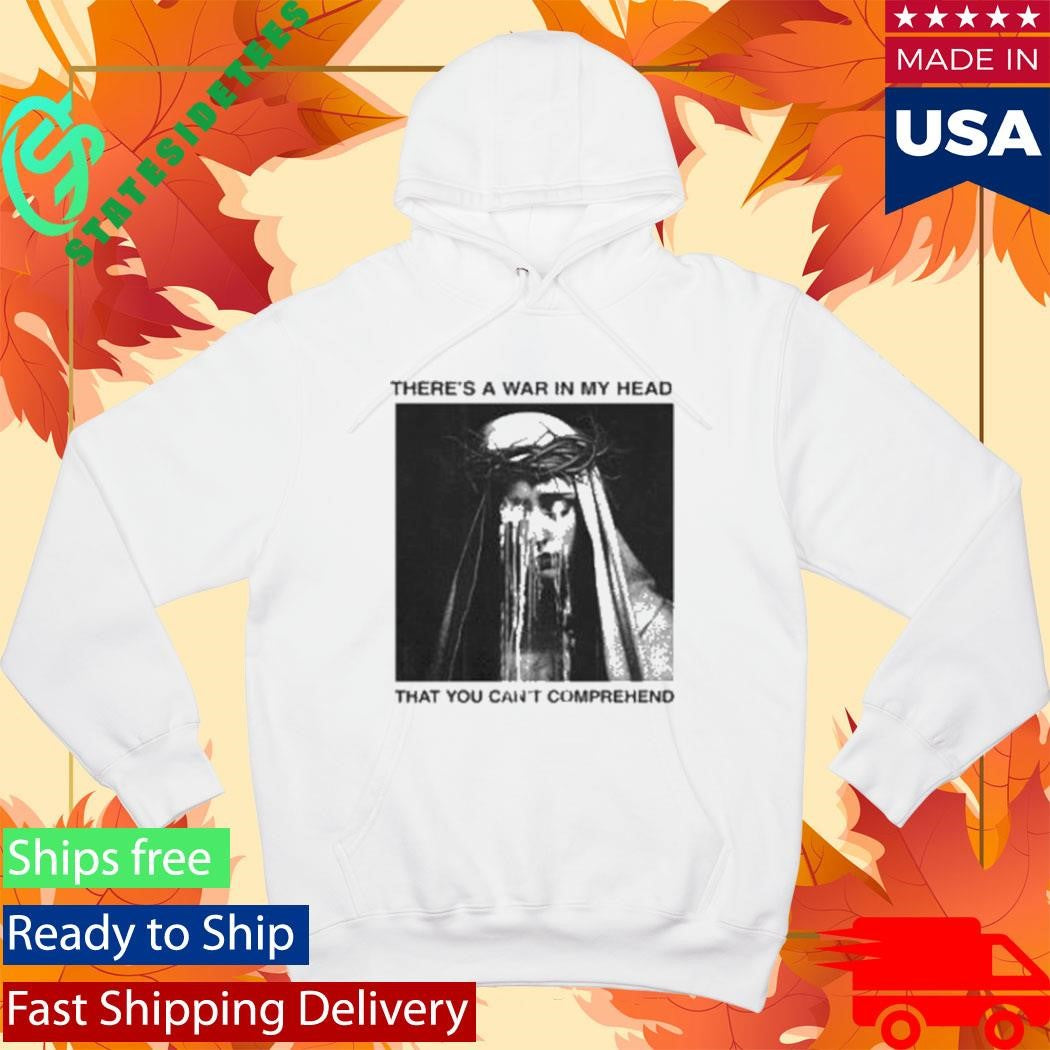 There’s A War In My Head That You Can’t Comprehend Fall 2025 Tour Shirt