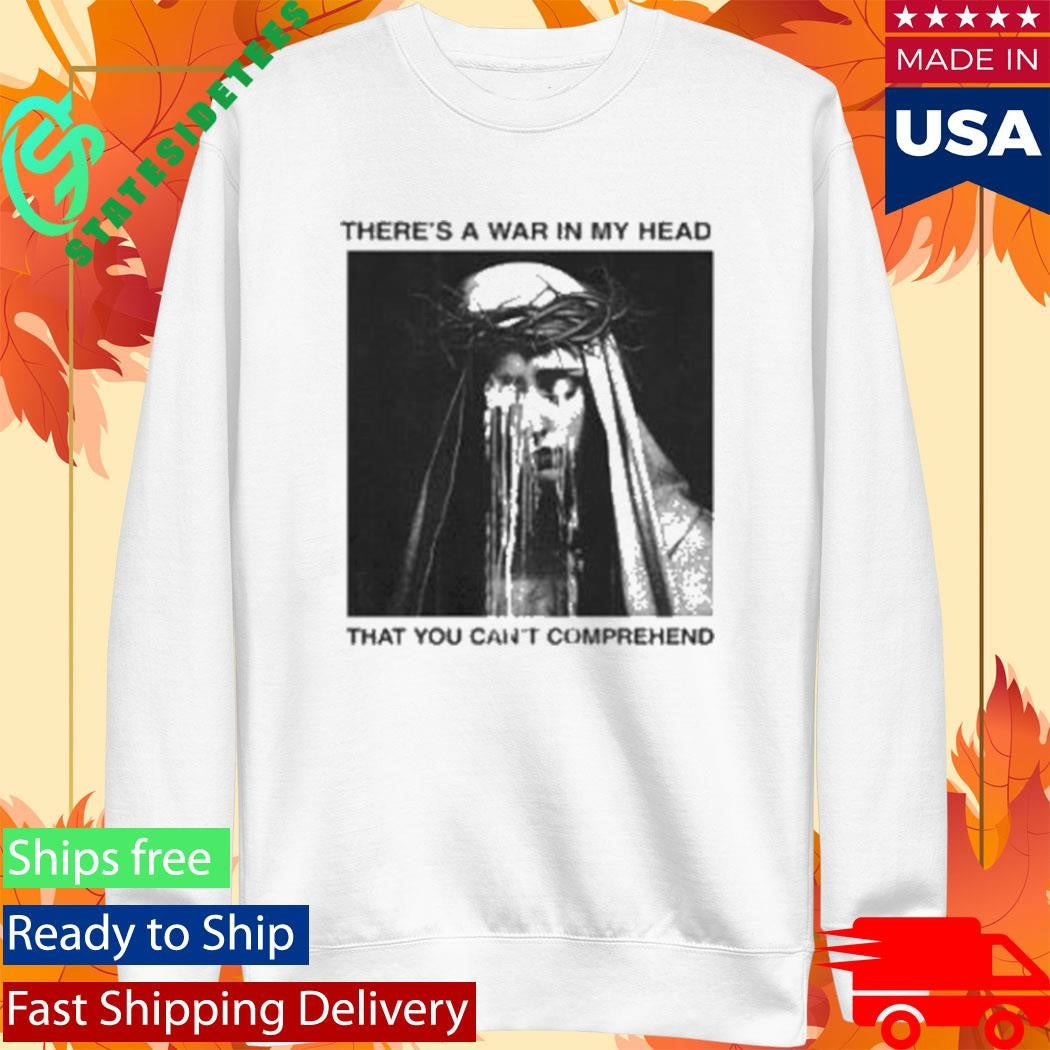 There’s A War In My Head That You Can’t Comprehend Fall 2025 Tour Shirt