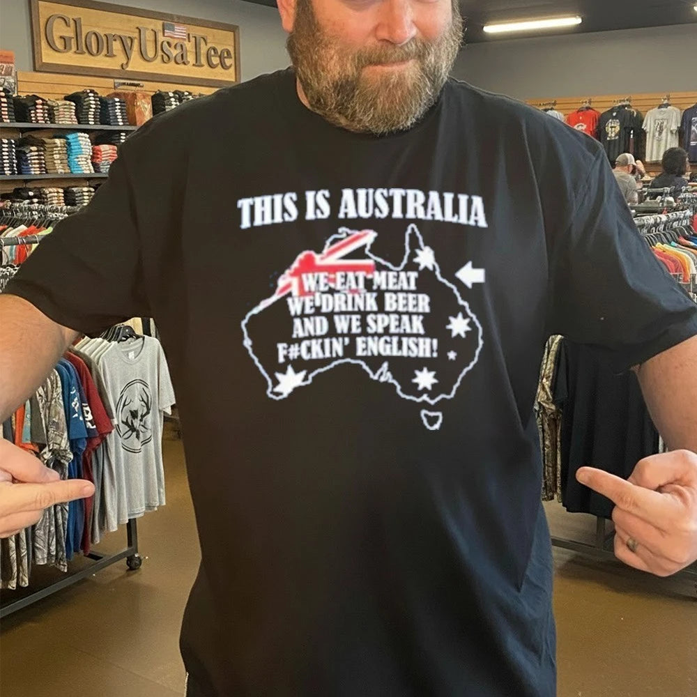 This Is Australia We Speak Fuckin English Shirt