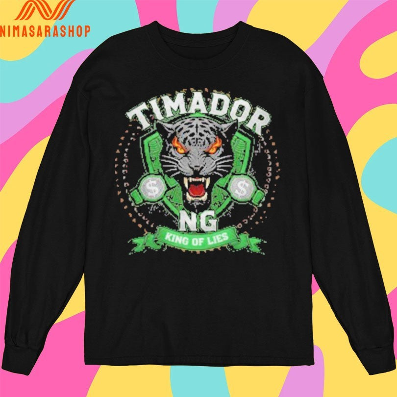 Timador Ng King Of Lies Logo Shirts