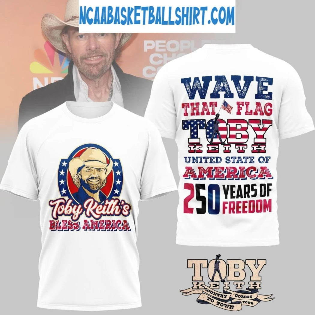 Toby Keith Wave That Flag America 250 Years Of Freedom T-Shirt