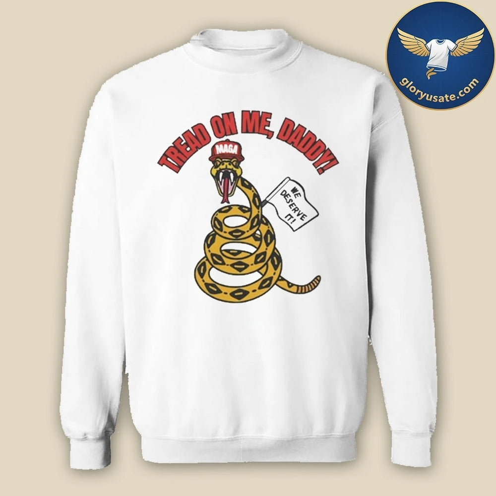 Tread On Me, Daddy MAGA Shirt