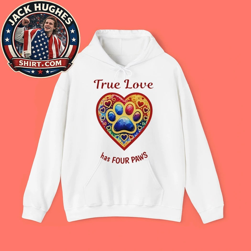 True Love Has Four Paws Shirt