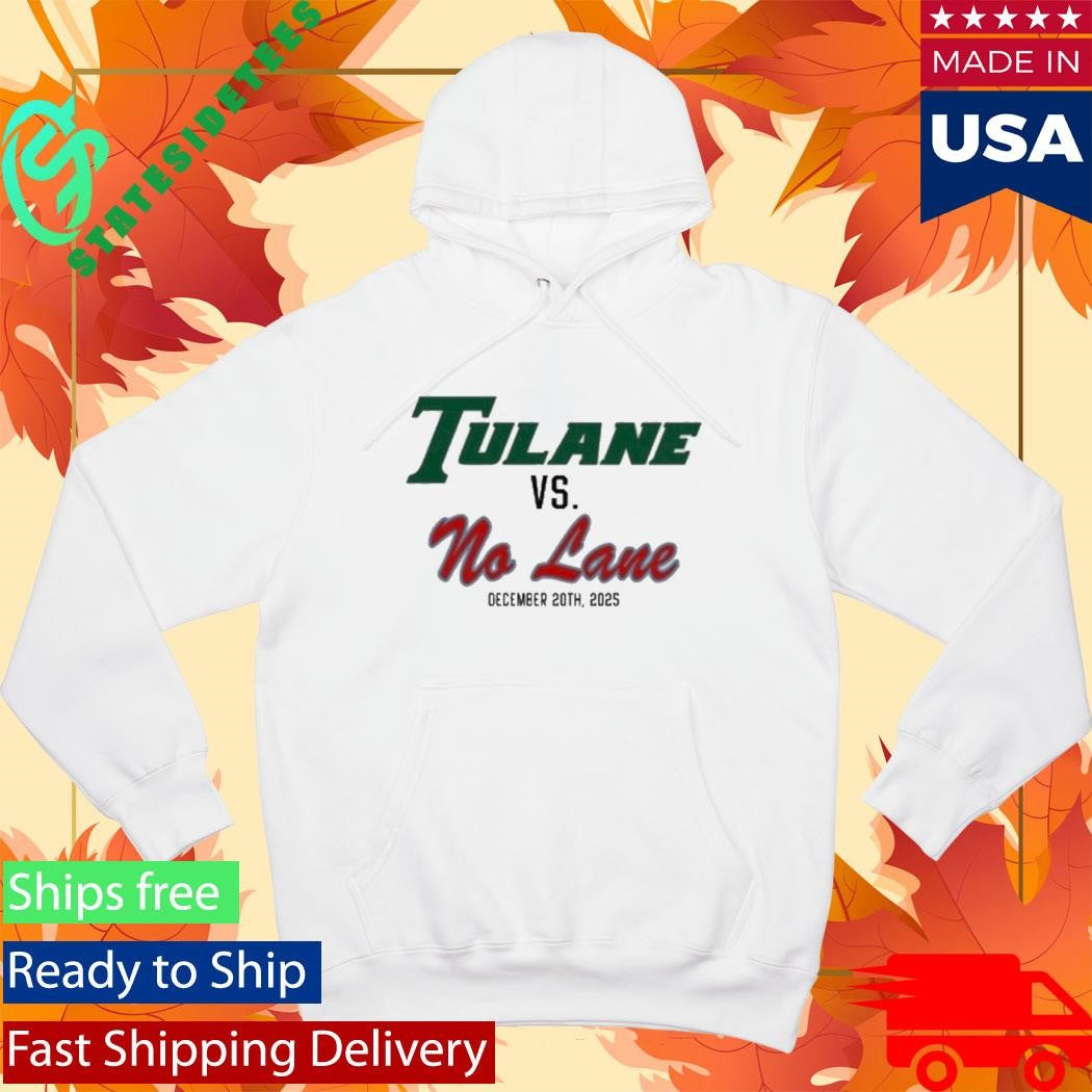 Tulane University Green Wave Vs No Lane December 20Th 2025 Shirt