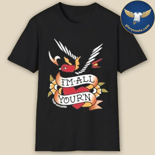 Tyler Childers I’m All Your’n Black T-Shirt