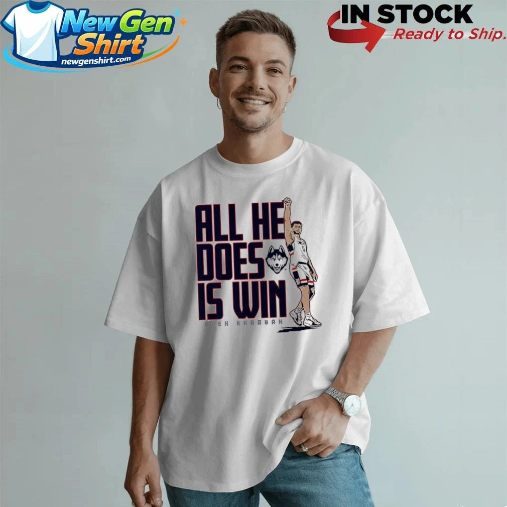 UConn Basketball Alex Karaban All He Does is Win Shirt