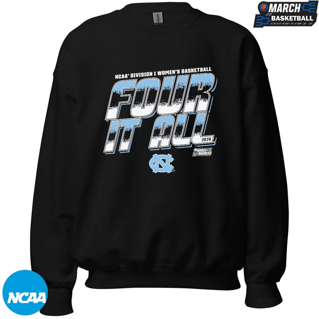 UNC North Carolina Tar Heels 2026 NCAA I Women’s Basketball Four It All March Madness T-shirts
