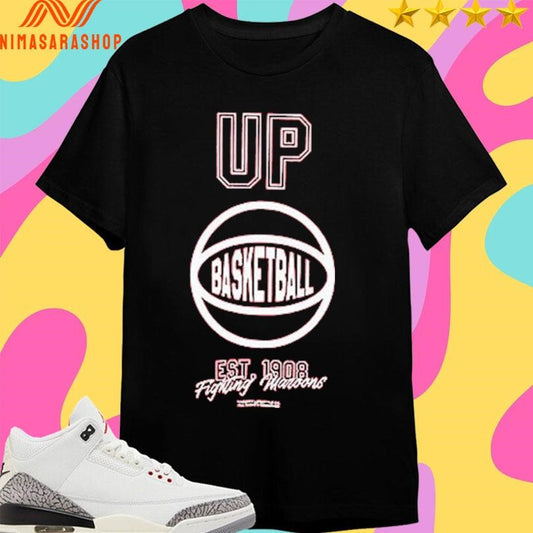 Up Basketball Est 1908 Fighting Maroons Shirts