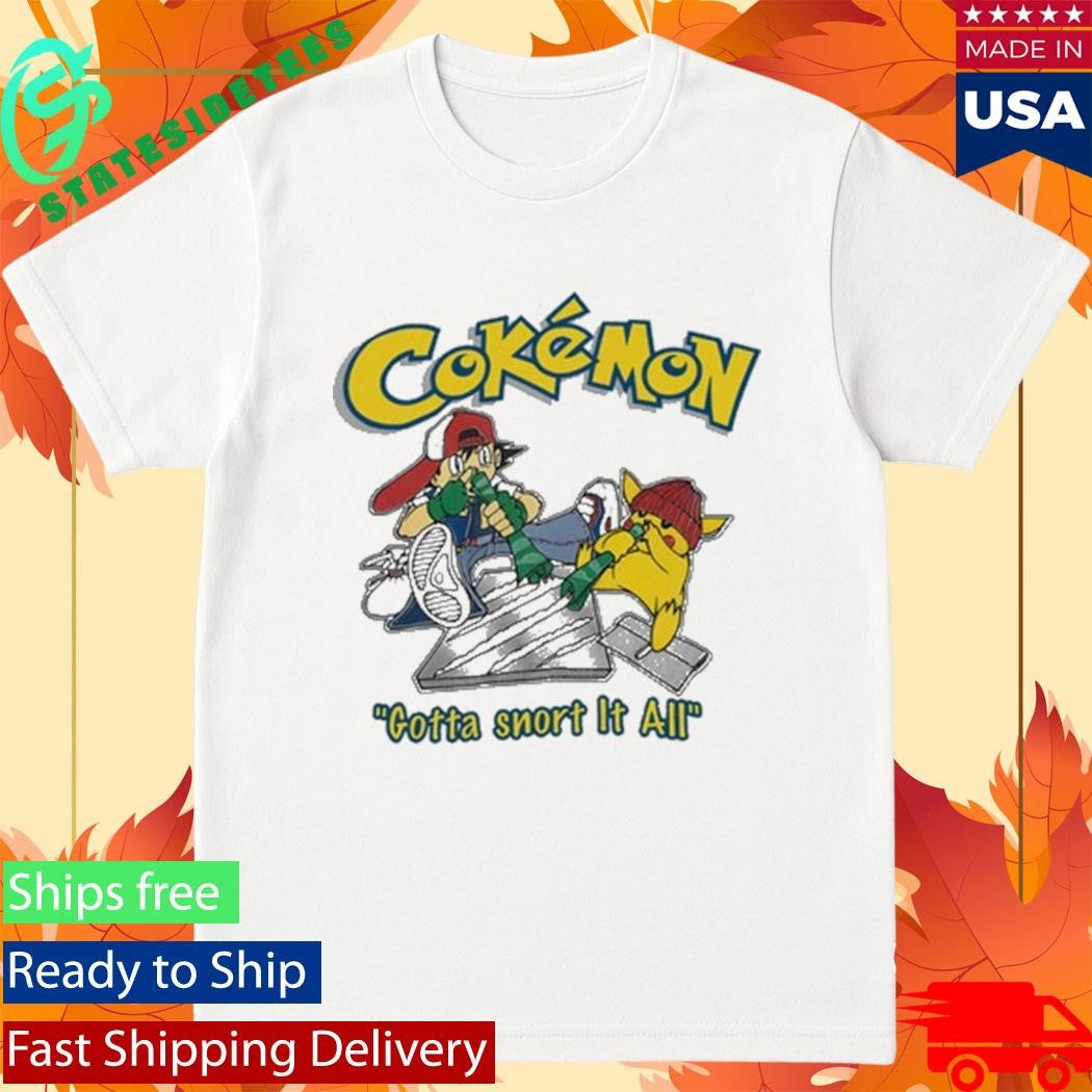 Vintage Cokémon Gotta Snort It All Shirt