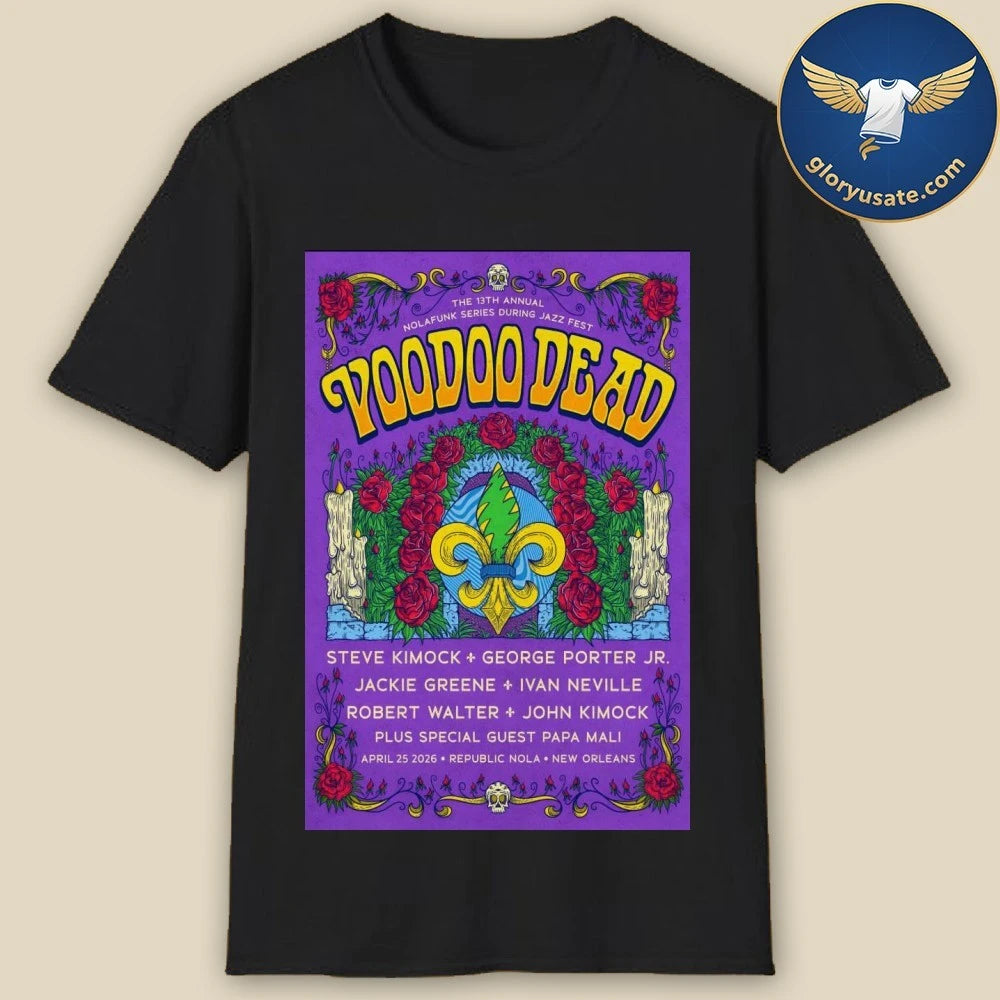 Voodoo Dead In New Orleans LA On April 25 2026 Poster Shirt