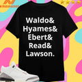 Waldo And Hyames And Ebert And Read And Lawson Shirts