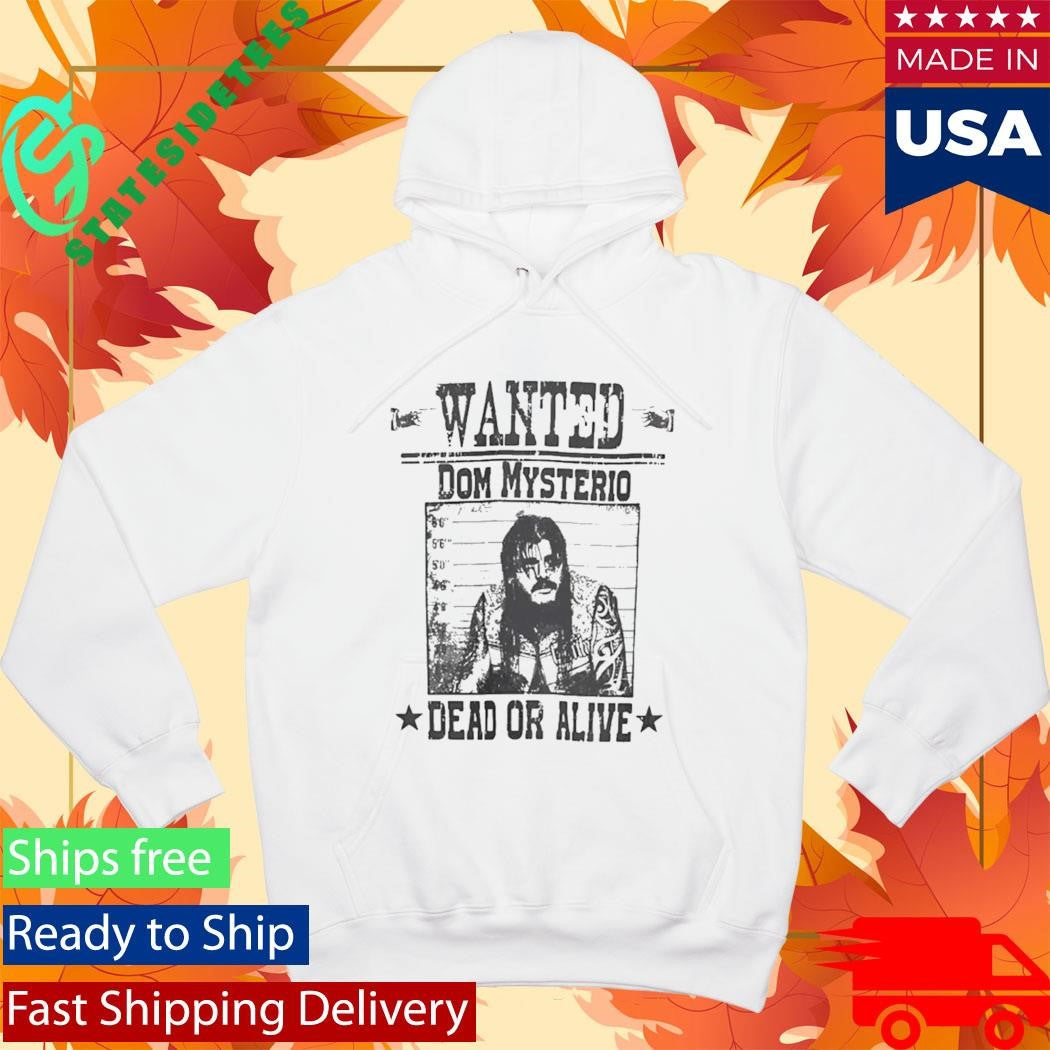 Wanted Dom Mysterio Dead Or Alive Shirt