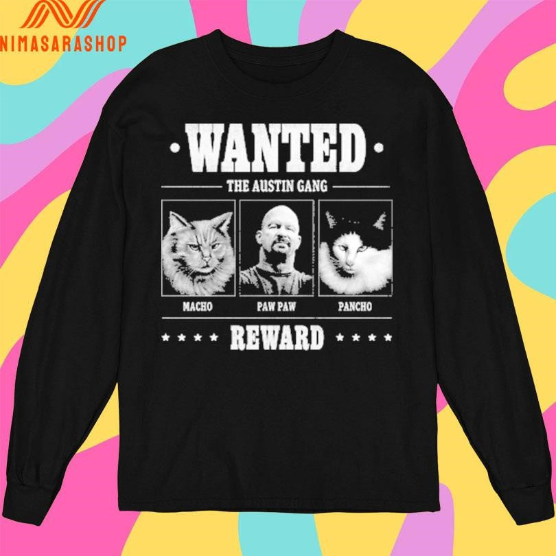 Wanted The Austin Gang Reward Macho Pawpaw Pancho Shirts