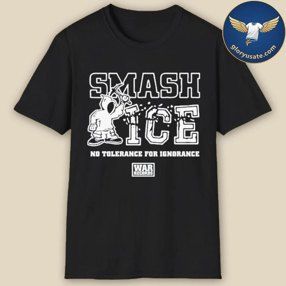 War Records Smash ICE Benefit Shirt