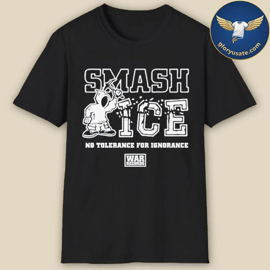 War Records Smash ICE Benefit Shirt