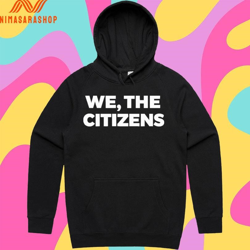 We The Citizens 2026 Shirts
