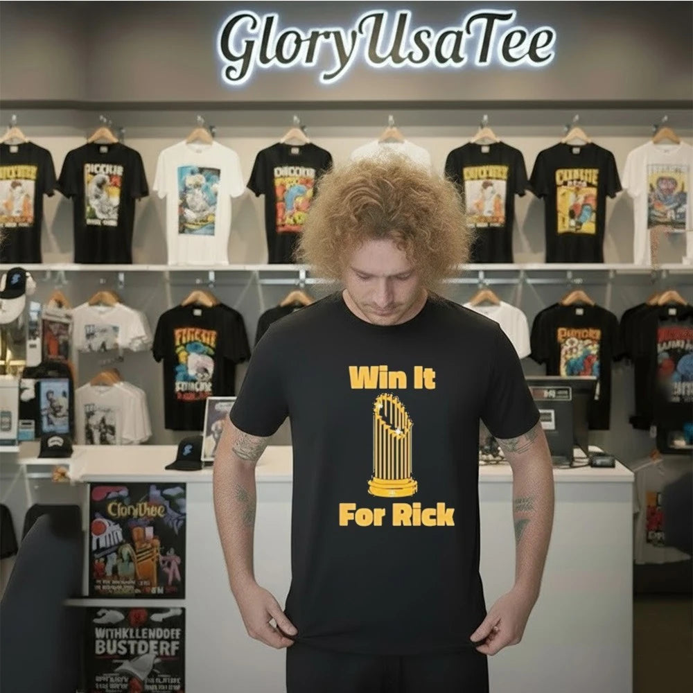 Win It For Rick Shirt