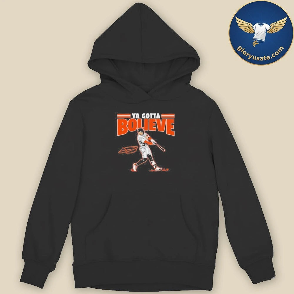 Ya Gotta Bolieve T-Shirt