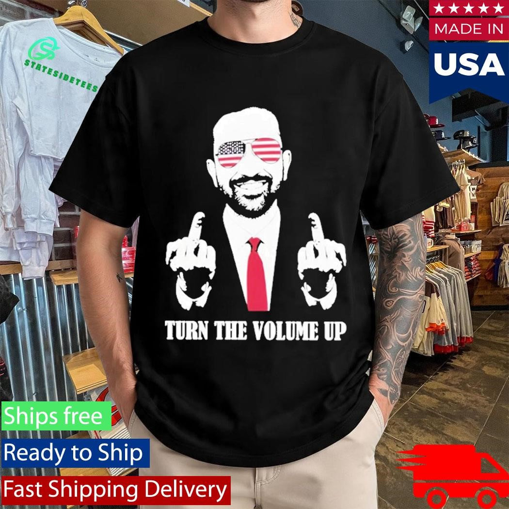 Zohran Mamdani Tell Donald Trump Turn The Volume Up Political Shirt