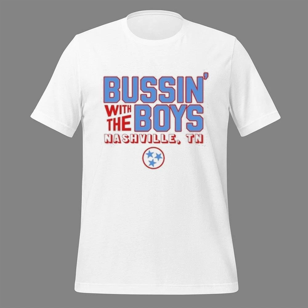 Busin With The Boys Nashville home Shirt