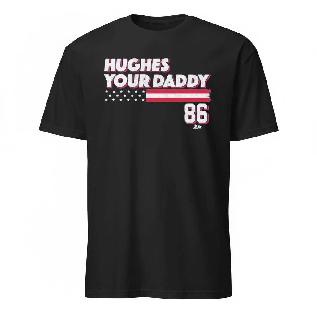 Jack Hughes Your Daddy (Stars &amp; Stripes Edition) Shirt