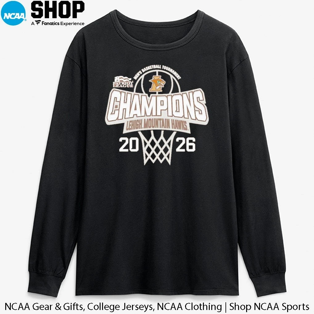 Official Lehigh University Hawks 2026 Patriot League Men’s Basketball Tournament Champions T-Shirt