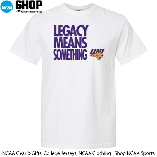 Official Northern Iowa Panthers Men’s Basketball Legacy Means Something T-Shirt