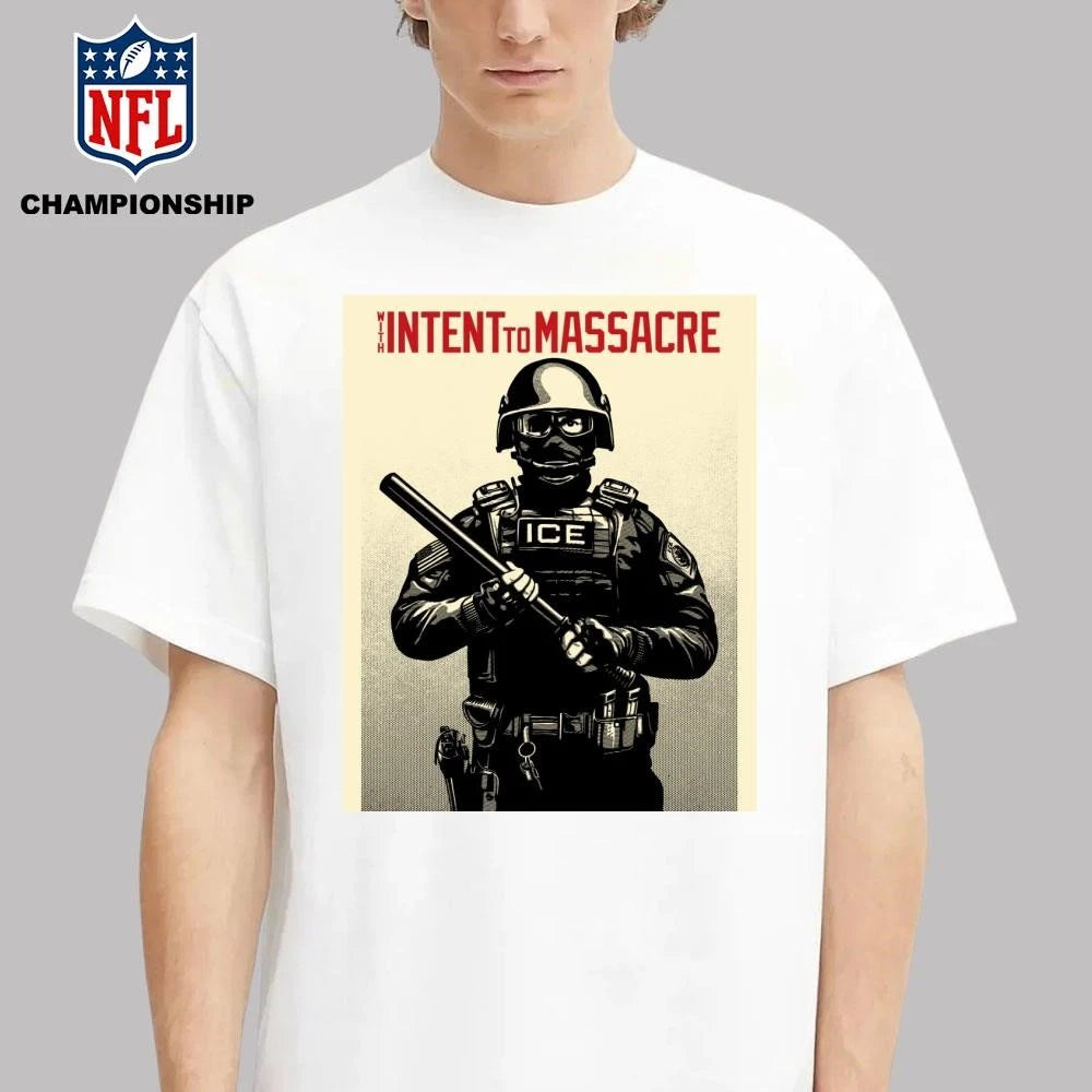 Projection Mirror With Intent to Massacre ICE Shirt